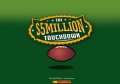 Five Million Dollar Touchdown